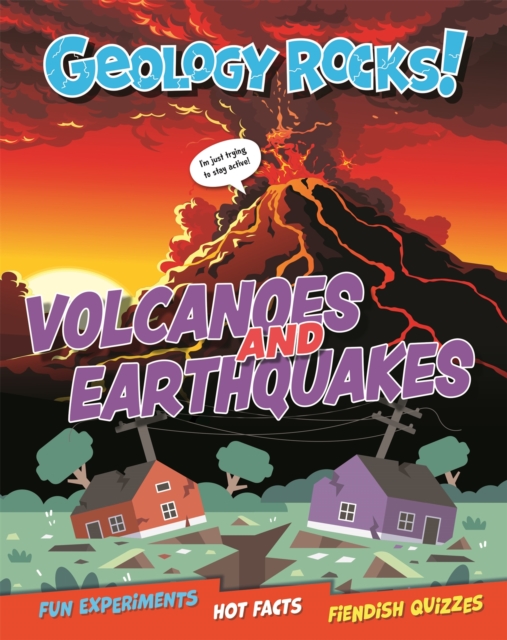 Geology Rocks!: Earthquakes and Volcanoes, Hardback Book