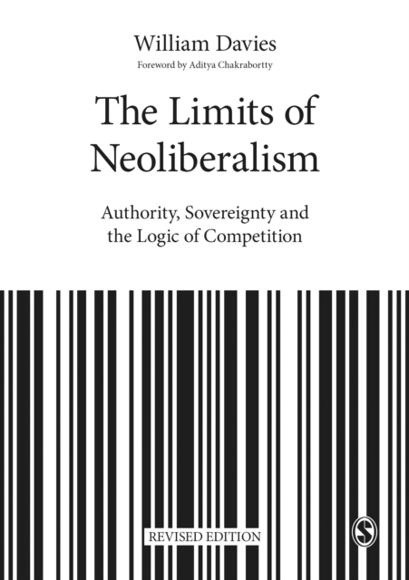 The Limits of Neoliberalism : Authority, Sovereignty and the Logic of Competition, PDF eBook