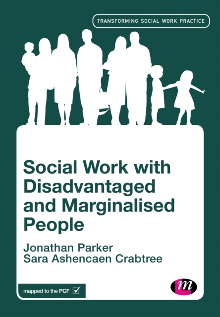 Social Work with Disadvantaged and Marginalised People, PDF eBook