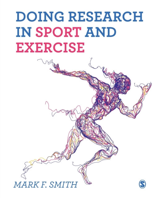 Doing Research in Sport and Exercise : A Student's Guide, Paperback / softback Book