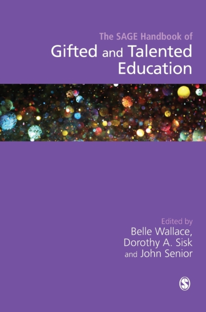 The SAGE Handbook of Gifted and Talented Education, Hardback Book