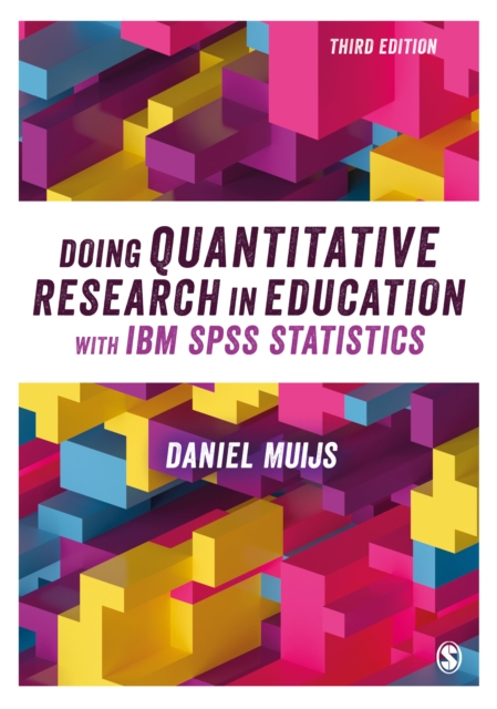 Doing Quantitative Research in Education with IBM SPSS Statistics, Hardback Book