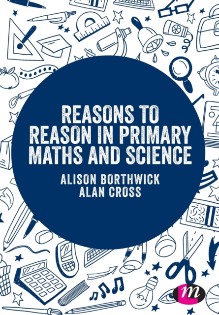 Reasons to Reason in Primary Maths and Science, Paperback / softback Book