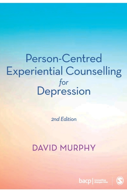 Person-Centred Experiential Counselling for Depression, Hardback Book