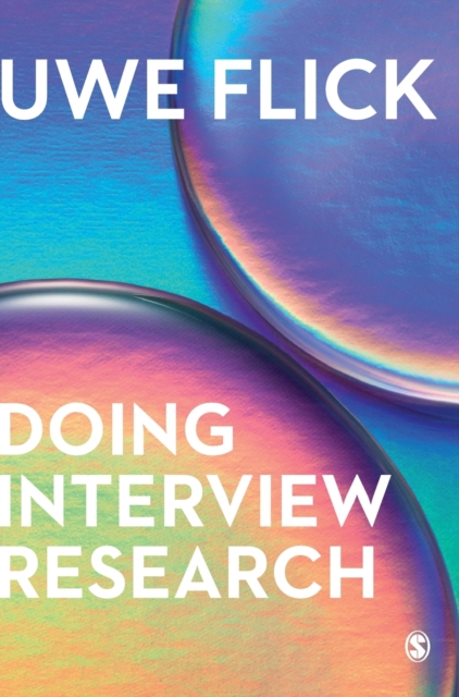 Doing Interview Research : The Essential How To Guide, Hardback Book