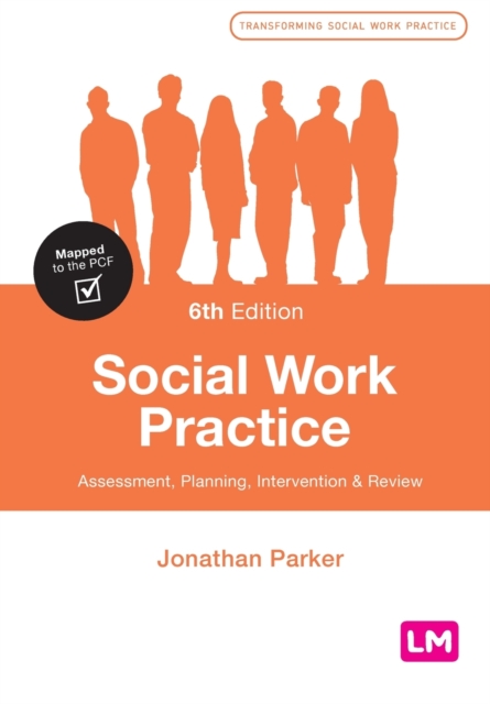 Social Work Practice : Assessment, Planning, Intervention and Review, Paperback / softback Book