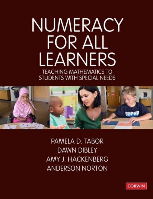 Numeracy for All Learners : Teaching Mathematics to Students with Special Needs, Hardback Book