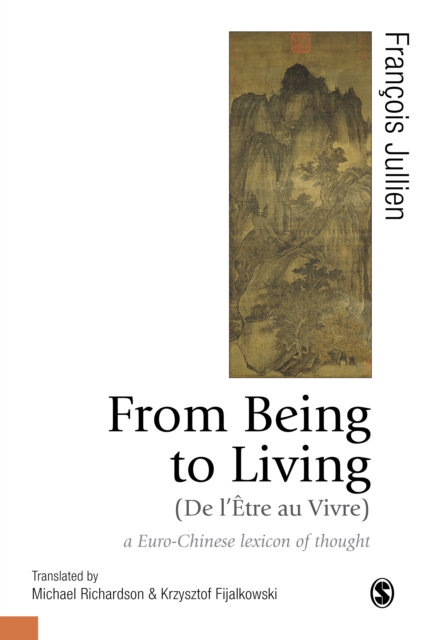 From Being to Living : a Euro-Chinese lexicon of thought, EPUB eBook