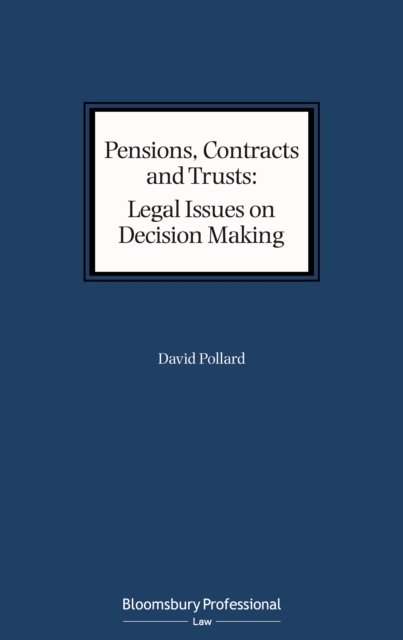 Pensions, Contracts and Trusts: Legal Issues on Decision Making, PDF eBook