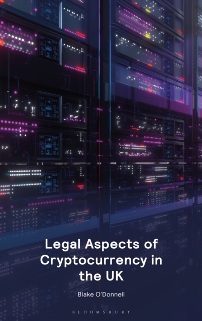 Legal Aspects of Cryptocurrency in the UK, EPUB eBook