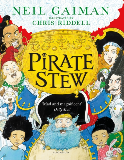 Pirate Stew : The show-stopping picture book from Neil Gaiman and Chris Riddell, Paperback / softback Book