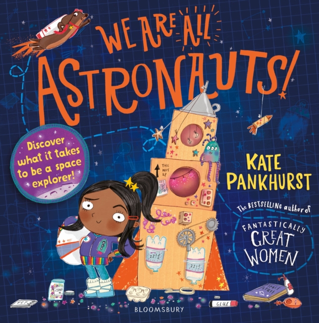 We Are All Astronauts : Discover what it takes to be a space explorer!, Hardback Book