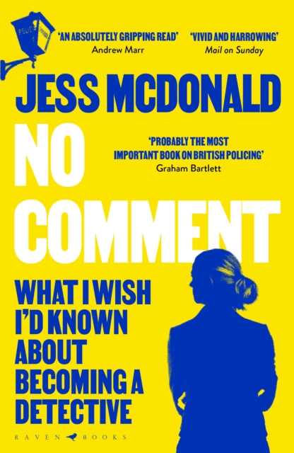 No Comment : What I Wish I'd Known About Becoming A Detective, EPUB eBook