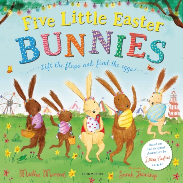Five Little Easter Bunnies : A Lift-the-Flap Adventure, Paperback / softback Book