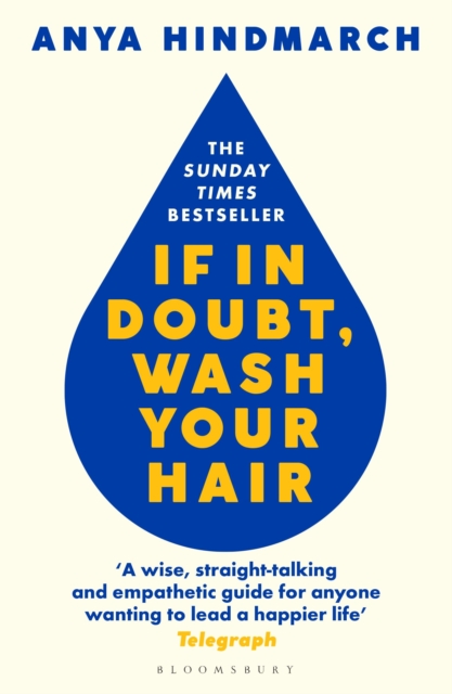 If In Doubt, Wash Your Hair : The Sunday Times bestseller, Hardback Book