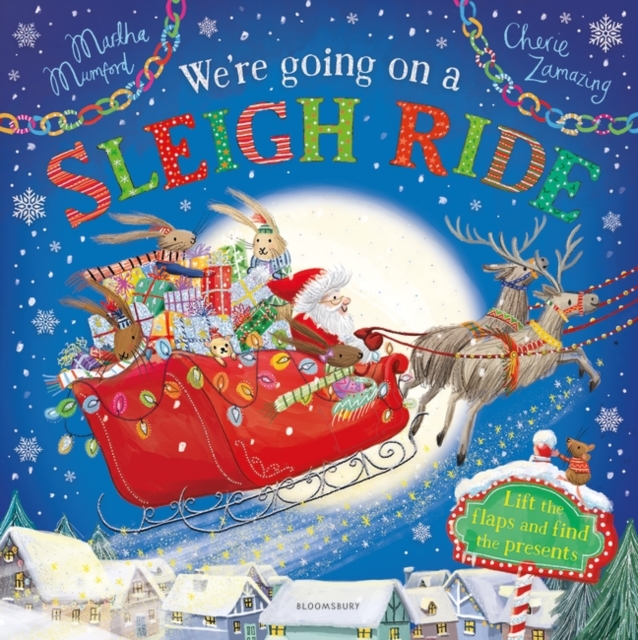 We're Going on a Sleigh Ride : A Lift-the-Flap Adventure, Hardback Book