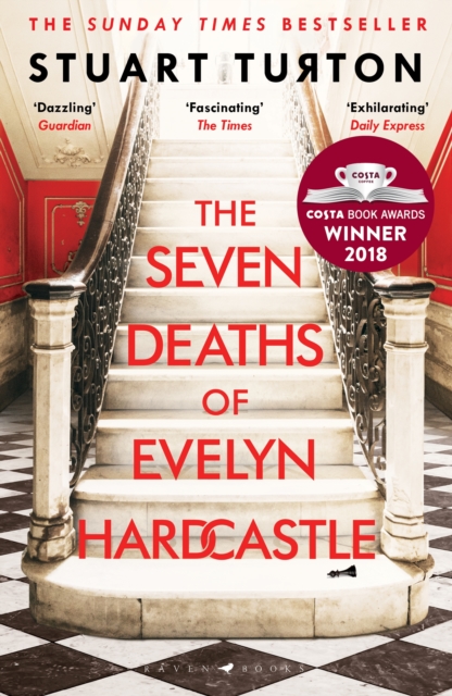 The Seven Deaths of Evelyn Hardcastle : from the bestselling author of The Seven Deaths of Evelyn Hardcastle and The Last Murder at the End of the World, PDF eBook