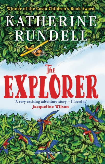 The Explorer : WINNER OF THE COSTA CHILDREN'S BOOK AWARD, PDF eBook
