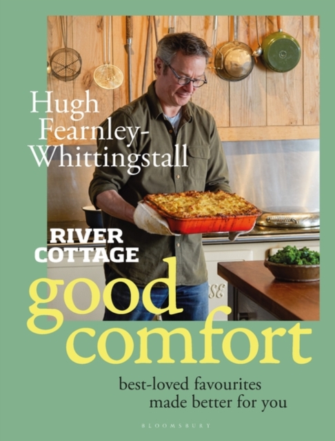 River Cottage Good Comfort : Best-Loved Favourites Made Better for You, EPUB eBook
