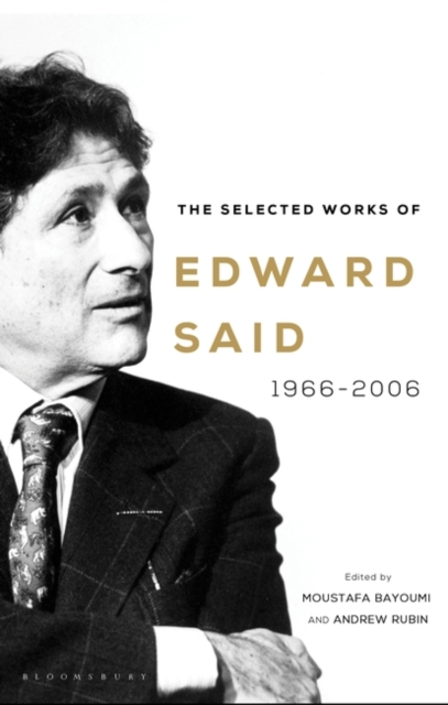 The Selected Works of Edward Said : 1966 2006, PDF eBook