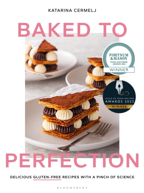 Baked to Perfection : Winner of the Fortnum & Mason Food and Drink Awards 2022, PDF eBook