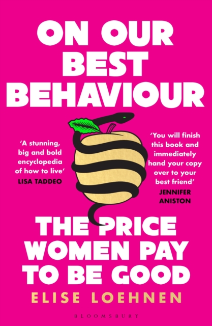 On Our Best Behaviour : The Price Women Pay to Be Good, Paperback / softback Book