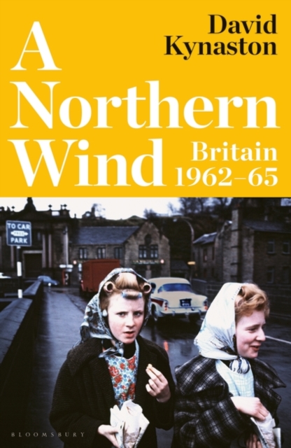 A Northern Wind : Britain 1962-65, PDF eBook