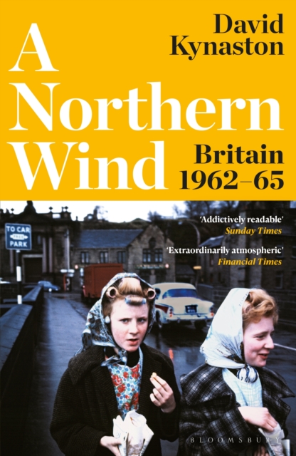 A Northern Wind : Britain 1962-65, Paperback / softback Book