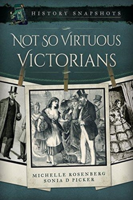 Not So Virtuous Victorians, Paperback / softback Book