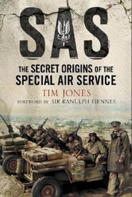 SAS Zero Hour : The Secret Origins of the Special Air Service, Paperback / softback Book