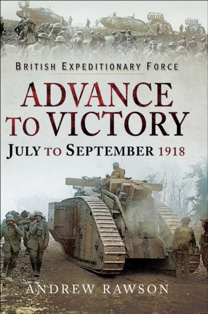 Advance to Victory, July to September 1918, EPUB eBook
