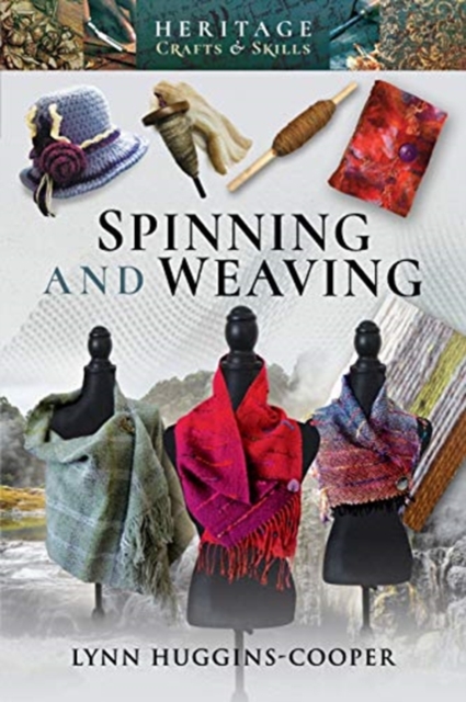 Spinning and Weaving, Paperback / softback Book