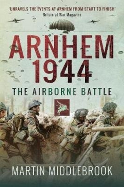 Arnhem 1944 : The Airborne Battle, Paperback / softback Book