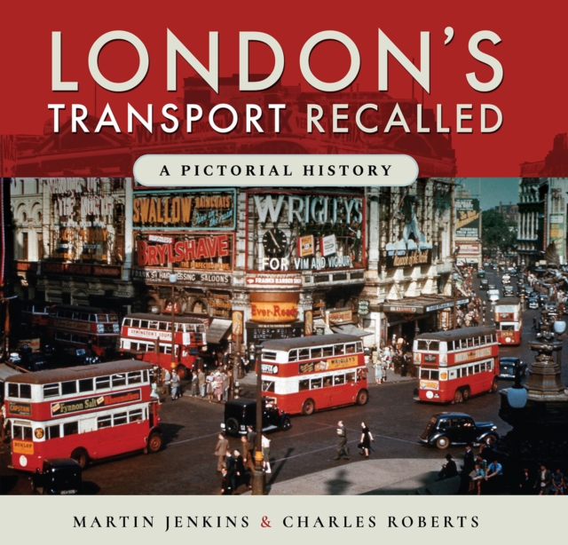 London's Transport Recalled : A Pictorial History, EPUB eBook