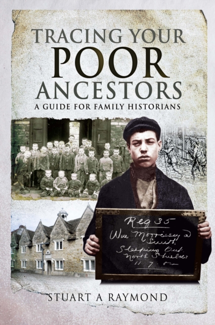 Tracing Your Poor Ancestors : A Guide for Family Historians, PDF eBook