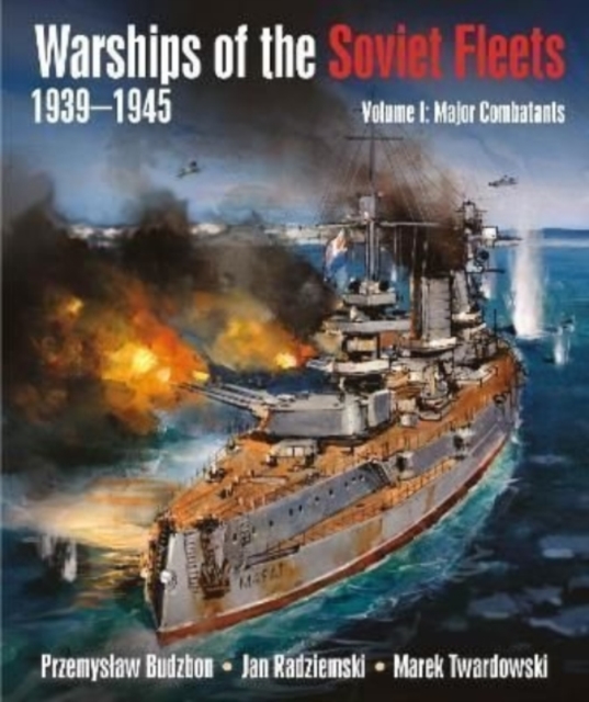 Warships of the Soviet Fleets, 1939-1945, Hardback Book