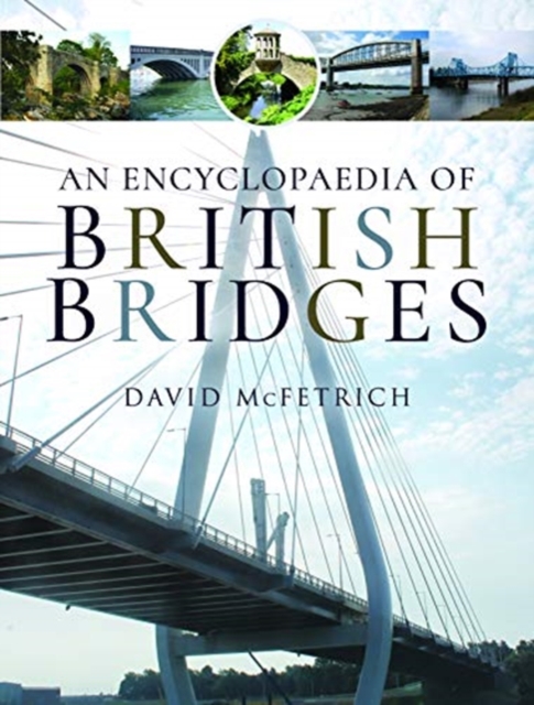 An Encyclopaedia of British Bridges, Hardback Book