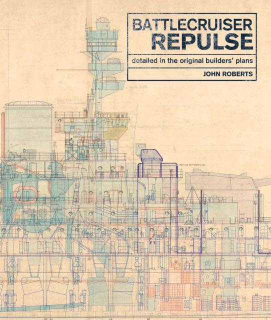 Battlecruiser Repulse : Detailed in Original Builders' Plans, EPUB eBook
