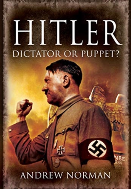 Hitler: Dictator or Puppet?, Paperback / softback Book