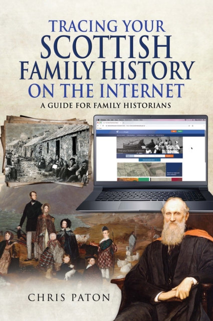 Tracing Your Scottish Family History on the Internet : A Guide for Family Historians, EPUB eBook