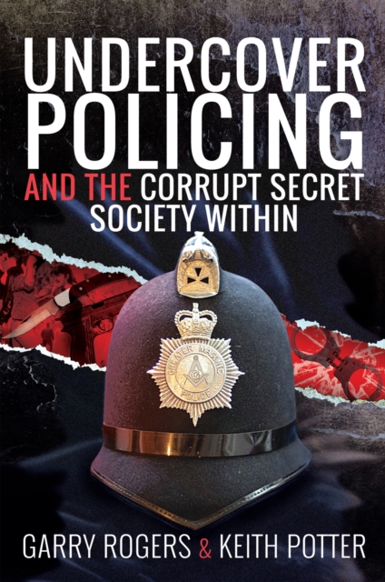 Undercover Policing and the Corrupt Secret Society Within, PDF eBook