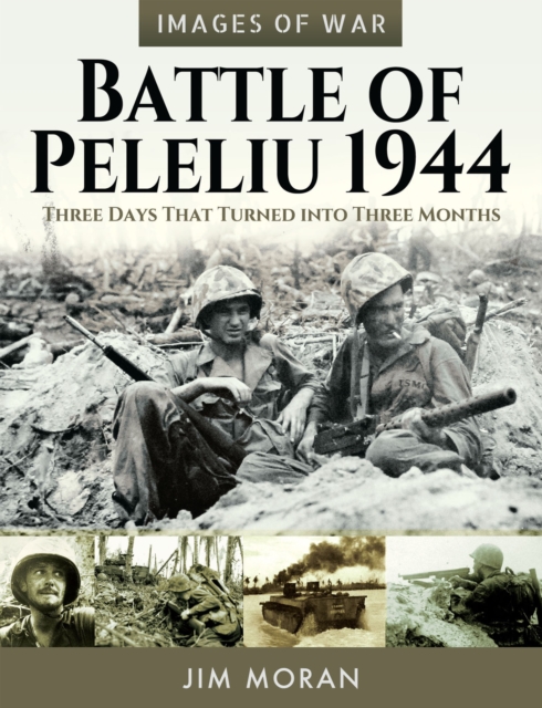 Battle of Peleliu, 1944 : Three Days That Turned into Three Months, EPUB eBook