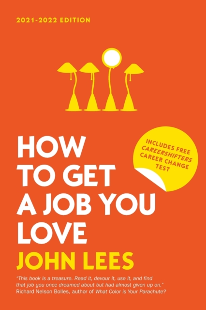 How To Get A Job You Love 2021-2022 Edition,  Book