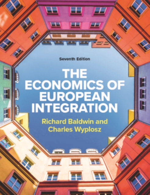 The Economics of European Integration 7e, Paperback / softback Book