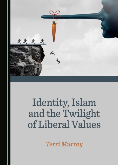 None Identity, Islam and the Twilight of Liberal Values, PDF eBook