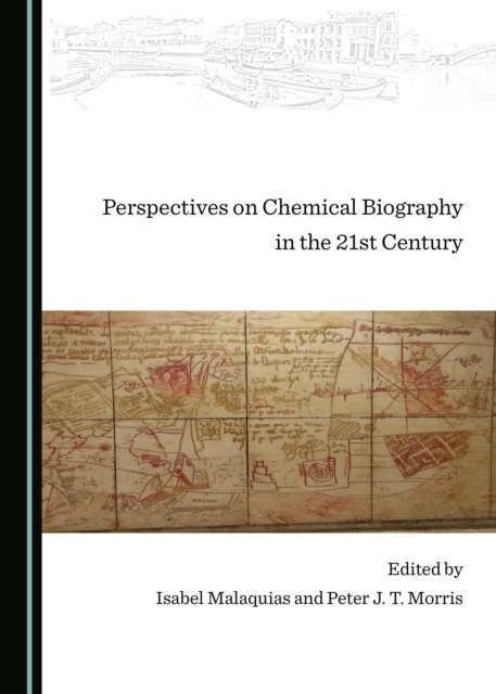 None Perspectives on Chemical Biography in the 21st Century, PDF eBook
