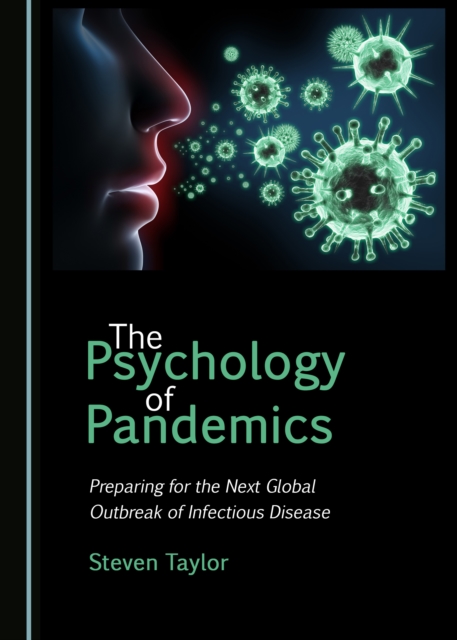 The Psychology of Pandemics : Preparing for the Next Global Outbreak of Infectious Disease, PDF eBook