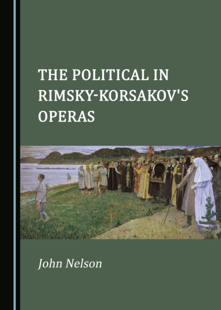 The Political in Rimsky-Korsakov's Operas, PDF eBook