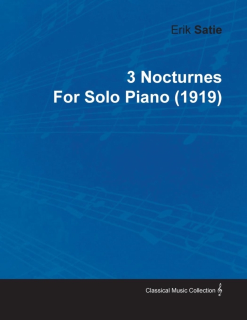 3 Nocturnes by Erik Satie for Solo Piano (1919), EPUB eBook