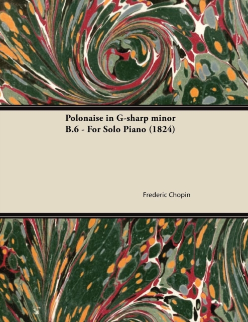 Polonaise in G-sharp minor B.6 - For Solo Piano (1824), EPUB eBook